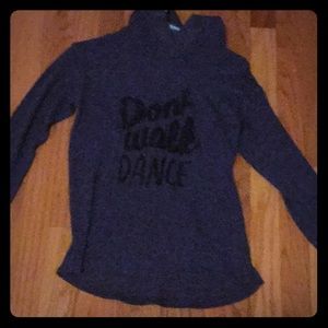 “Dont Walk DANCE” hoodie for girls